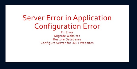 Fix Server Error in Application ASP.Net Configura